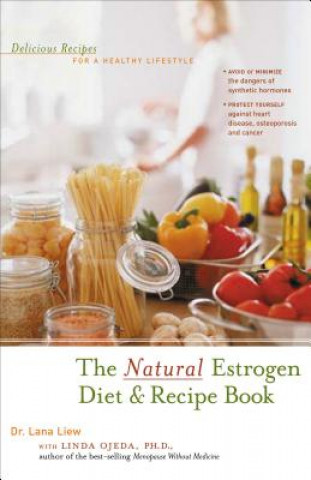 Kniha Natural Estrogen Diet and Recipe Book Linda Ojeda