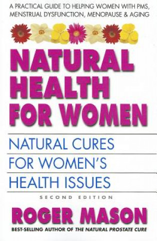 Kniha Natural Health for Women Roger Mason