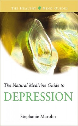 Książka Natural Medicine Guide to Depression Stephanie Marohn