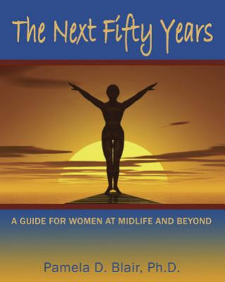 Libro Next Fifty Years Pamela D. Blair Ph.D.