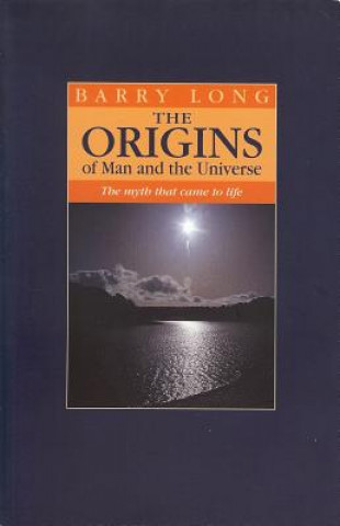 Carte Origins of Man and the Universe Barry Long
