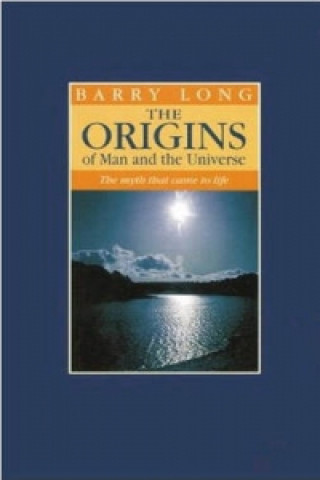 Kniha Origins of Man and the Universe Barry Long