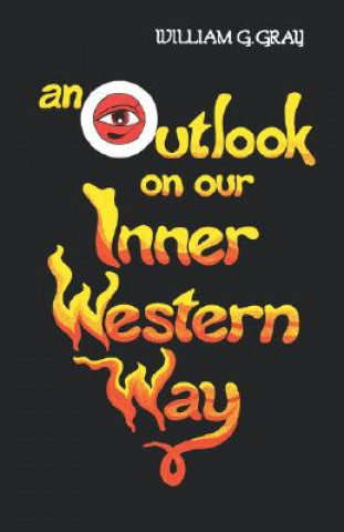 Carte Outlook on Our Inner Western Way William G. Gray