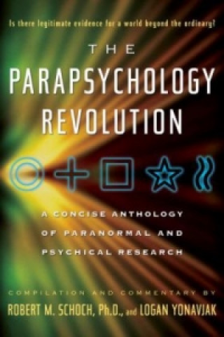 Kniha Parapsychology Revolution Robert M. Schoch