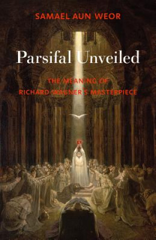 Book Parsifal Unveiled Samael Aun Weor