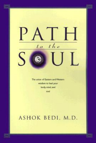 Книга Path to the Soul Ashok Bedi