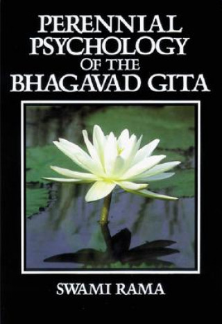 Kniha Perennial Psychology of the Bhagavad-Gita Swami Rama