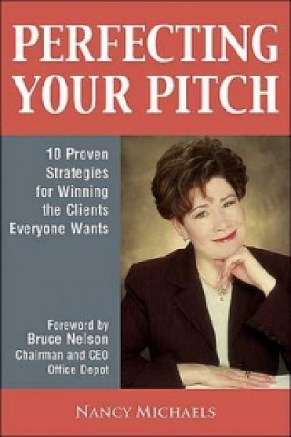 Kniha Perfecting Your Pitch Bruce Nelson