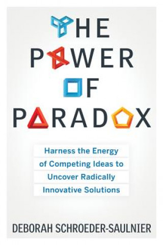 Kniha Power of Paradox Deborah Schroeder-Saulnier