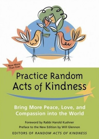 Könyv Practice Random Acts of Kindness Editors of Conari Press