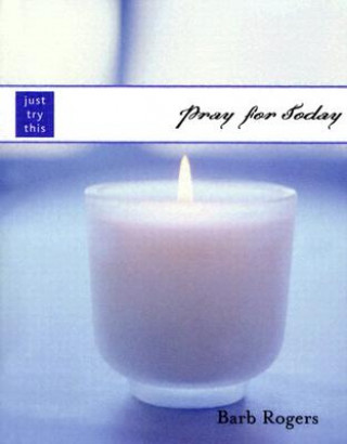 Boek Pray for Today Barb Rogers