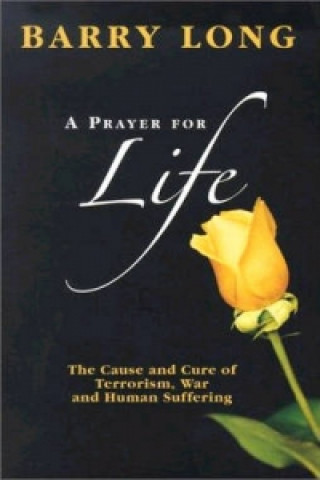 Könyv Prayer for Life Barry Long