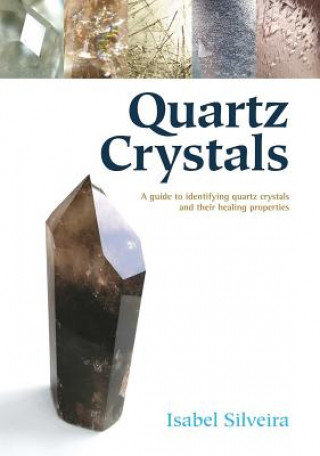 Książka Quartz Crystals Isabel Silveira