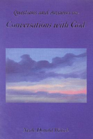 Kniha Questions and Answers from Conversations with God Neale Donald Walsch