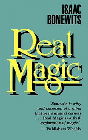 Kniha Real Magic Isaac Bonewits