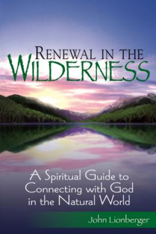 Βιβλίο Renewal in the Wilderness John Lionberger