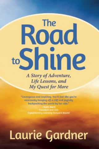 Kniha Road to Shine Laurie Gardner