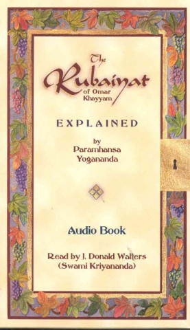 Kniha Rubaiyat of Omar Khayyam Explained Paramahansa Yogananda