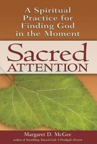 Kniha Sacred Attention Margaret D. McGee
