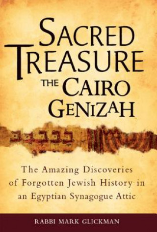 Kniha Sacred Treasure - the Cairo Genizah Rabbi Mark Glickman