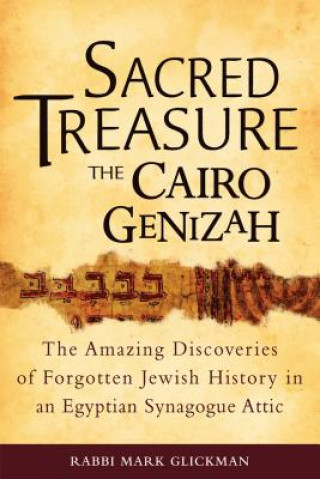 Książka Sacred Treasure - the Cairo Genizah Rabbi Mark Glickman