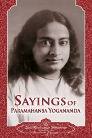 Książka Sayings of Yoga Paramahansa Paramahansa Yogananda