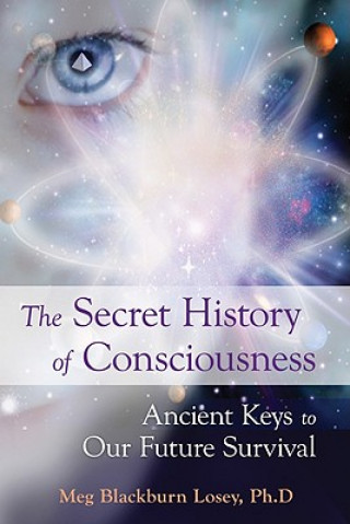 Carte Secret History of Consciousness Meg Blackburn (Meg Blackburn Losey) Losey