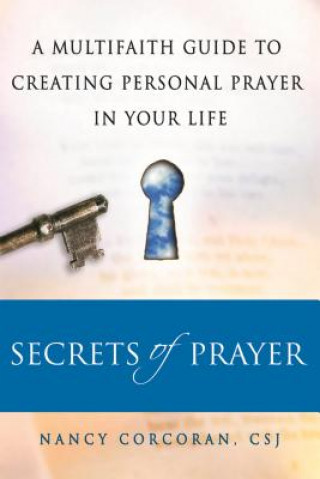 Kniha Secrets of Prayer Nancy Corcoran