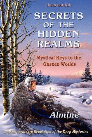 Kniha Secrets of the Hidden Realms Almine
