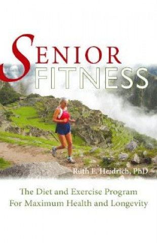 Kniha Senior Fitness Ruth Heidrich