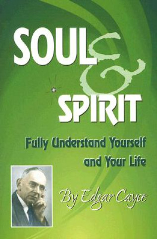 Kniha Soul and Spirit Edgar Cayce