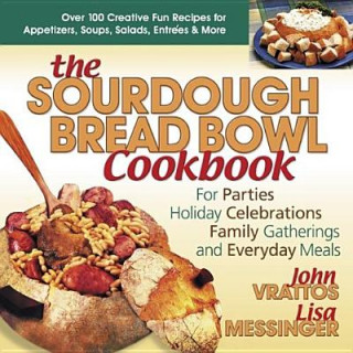 Book Sourdough Bread Bowl Cookbook Lisa Messinger