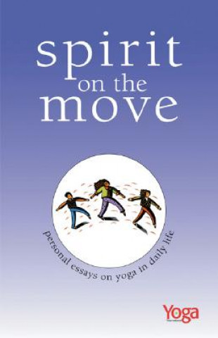 Kniha Spirit on the Move "Yoga International Magazine"