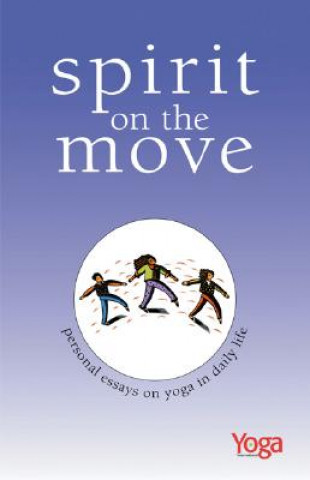 Livre Spirit on the Move "Yoga International Magazine"