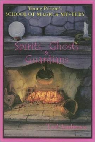 Carte Spirits, Ghosts and Guardians Ted Andrews
