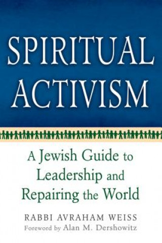 Kniha Spiritual Activism Avraham Weiss