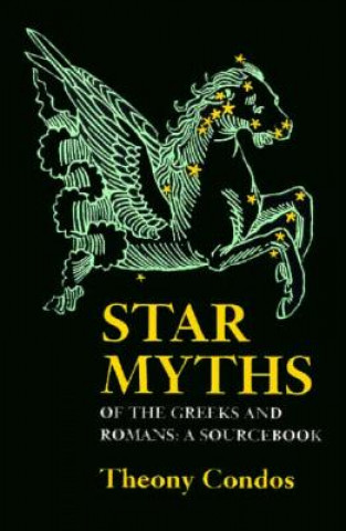 Książka Star Myths of the Greeks and Romans Eratosthenes