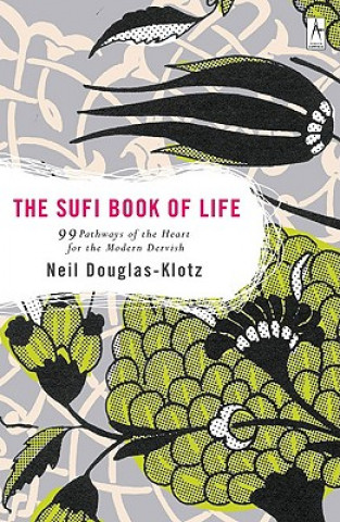 Könyv Sufi Book of Life Neil Douglas-Klotz
