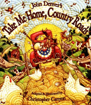 Kniha Take Me Home, Country Roads John Denver