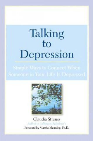 Книга Talking to Depression Claudia Strauss