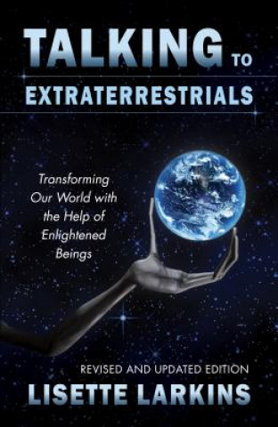 Knjiga Talking to Extraterrestrials Lisette Larkins