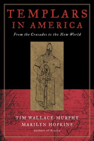 Carte Templars in America* Tim Wallace Murphy