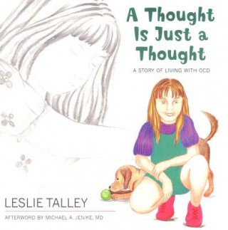 Könyv Thought is Just a Thought Leslie Talley