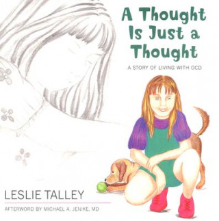 Knjiga Thought is Just a Thought Leslie Talley