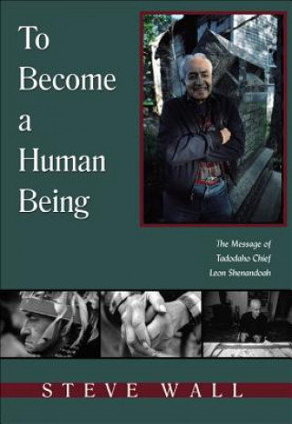 Книга To Become a Human Being Steve Wall