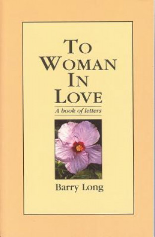 Book To Woman in Love Barry Long