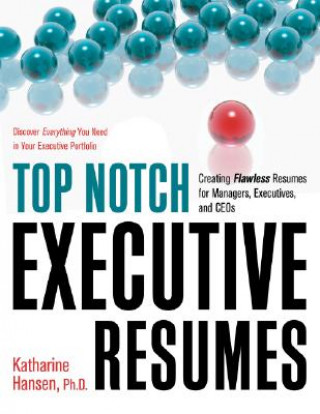 Buch Top Notch Executive Resumes Katherine Hansen