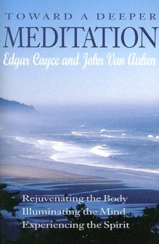 Kniha Toward a Deeper Meditation John Van Auken