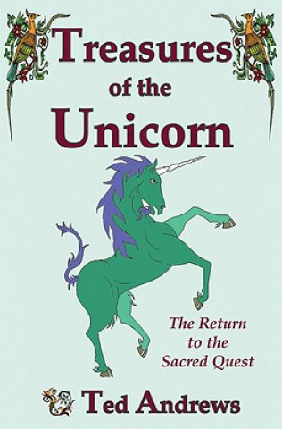 Könyv Treasures of the Unicorn Ted Andrews