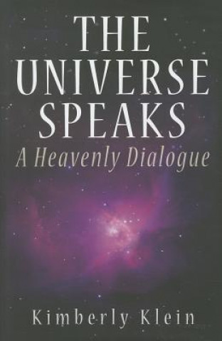 Könyv UNIVERSE SPEAKS HB KIMBERLY KLEIN
